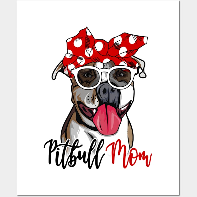 Pitbull Shirt Pitbull Mom Bandana Wall Art by Nikkyta